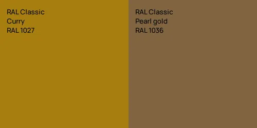 RAL 1027  Curry vs RAL 1036  Pearl gold