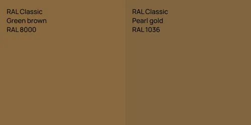 RAL 8000  Green brown vs RAL 1036  Pearl gold