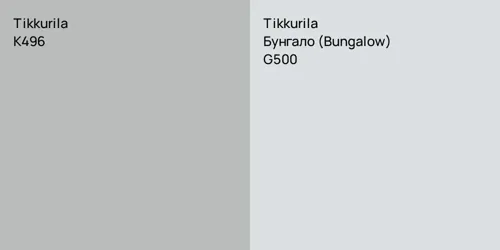 K496  vs G500 Бунгало (Bungalow)