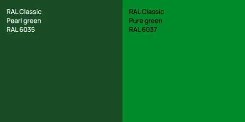 RAL 6035  Pearl green vs RAL 6037  Pure green